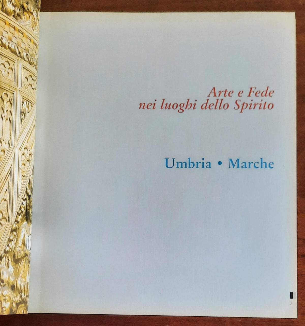 Arte e Fede nei luoghi dello Spirito. Umbria - Marche
