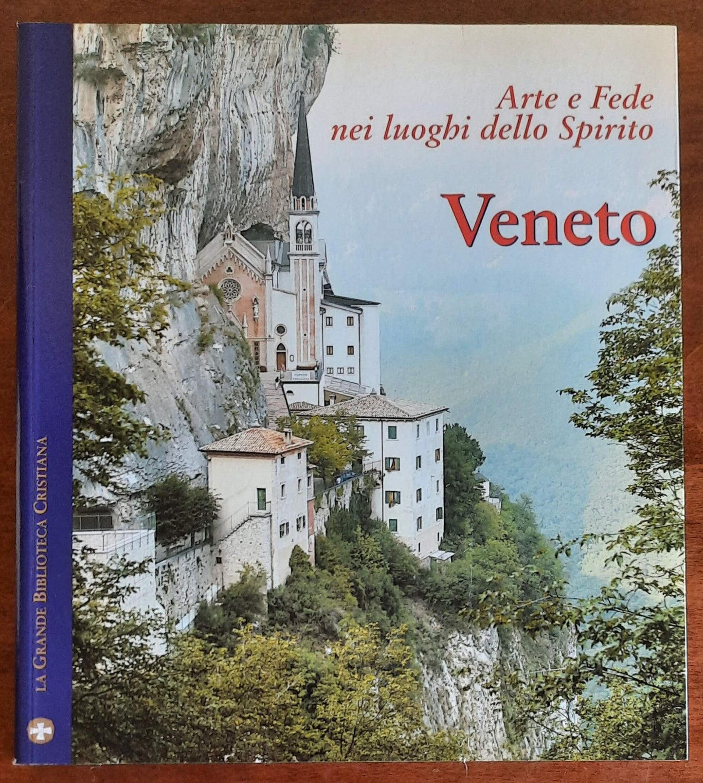 Arte e Fede nei luoghi dello Spirito. Veneto