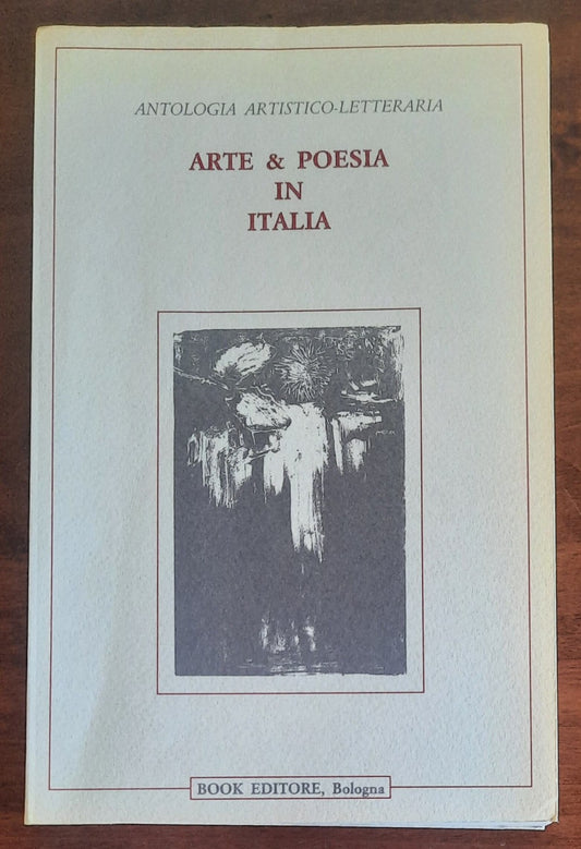 Arte e poesia in Italia. Antologia artistico-letteraria