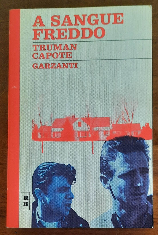 A sangue freddo - di Truman Capote - Garzanti