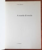 A scuola di roccia - di Cesare Maestri - Vallardi