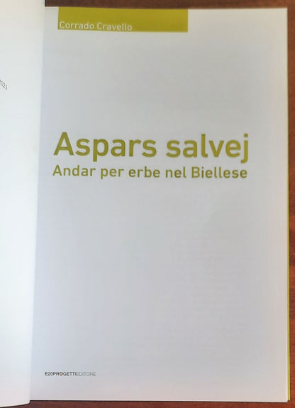 Aspars salvej. Andar per erbe nel Biellese