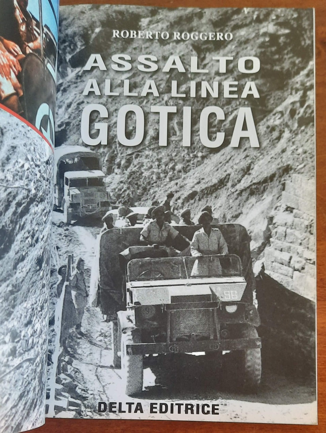Assalto alla Linea Gotica - Delta Editrice - 2017 - Libreria Biellese