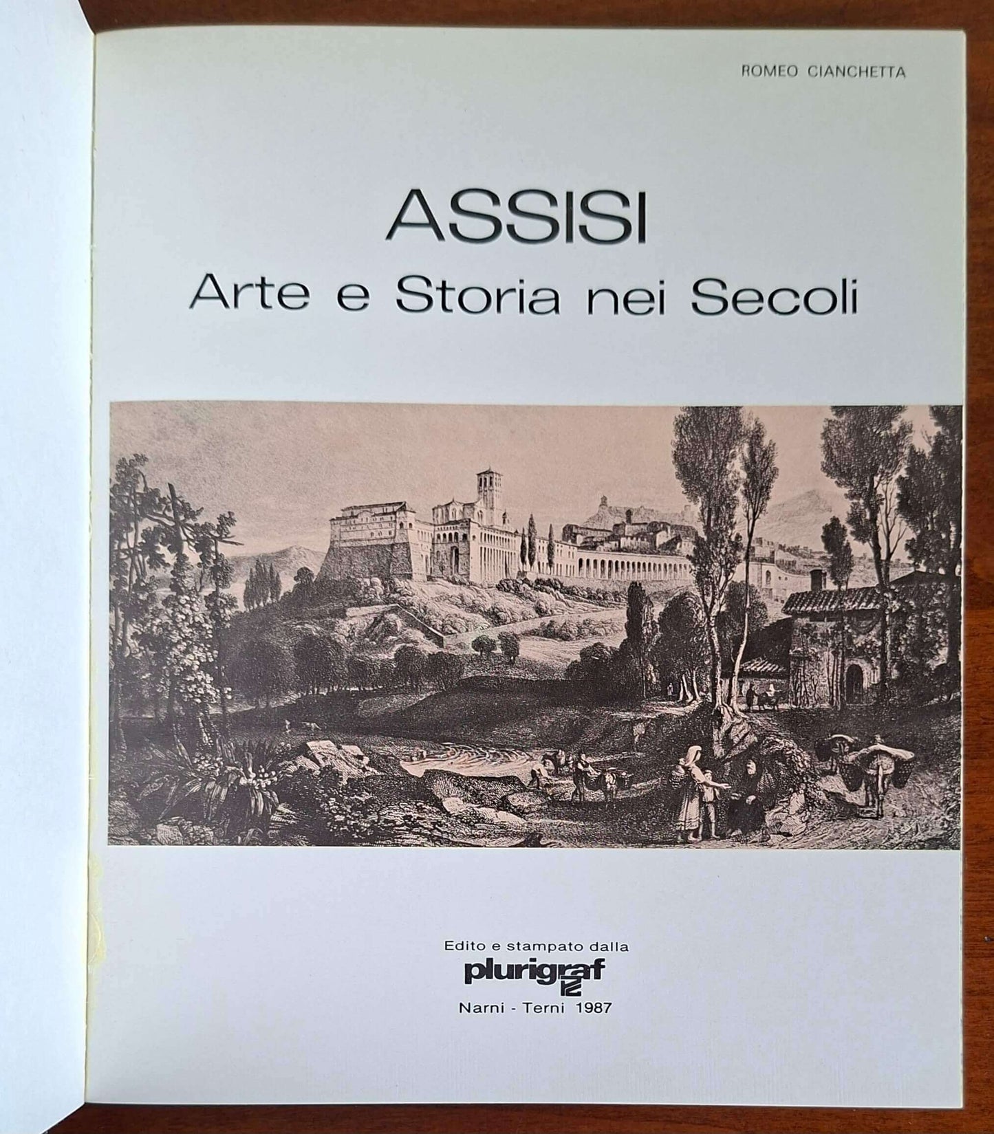 Assisi. Arte e Storia nei secoli - Edizioni Plurigraf