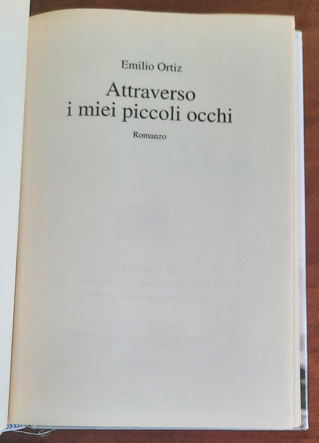 Attraverso i miei piccoli occhi - di Emilio Ortiz