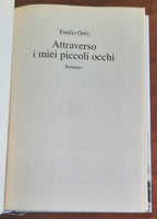 Attraverso i miei piccoli occhi - di Emilio Ortiz