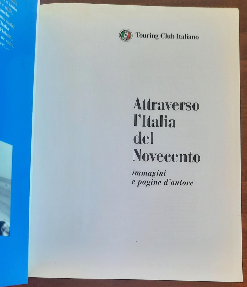 Attraverso l’Italia del Novecento. Immagini e pagine d’autore