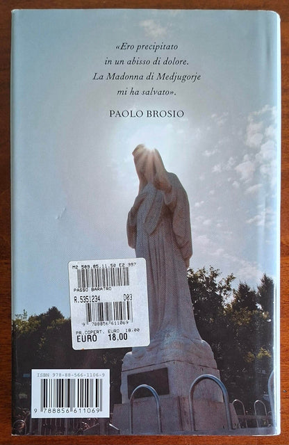 A un passo dal baratro. Perché Medjugorje ha cambiato la mia vita