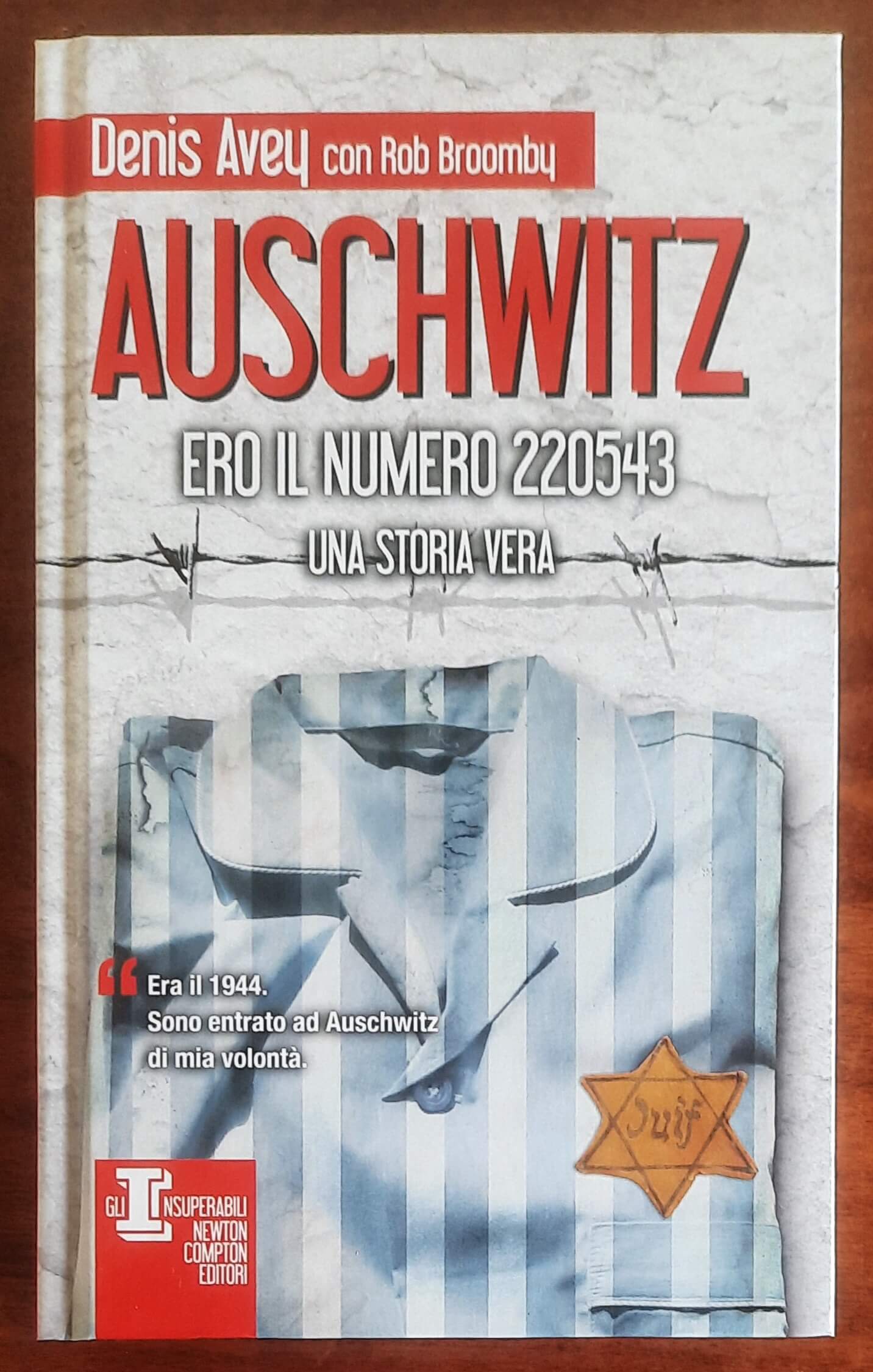 Auschwitz. Ero il numero 220543. Una storia vera - 2013