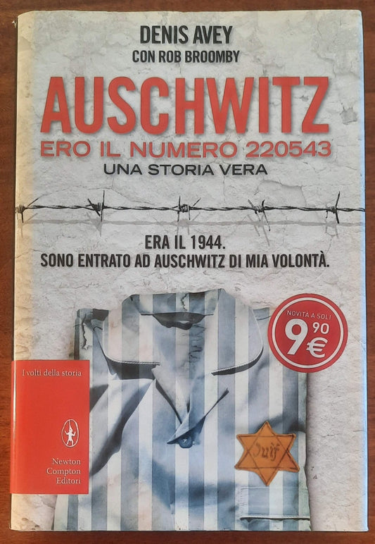 Auschwitz. Ero il numero 220543. Una storia vera