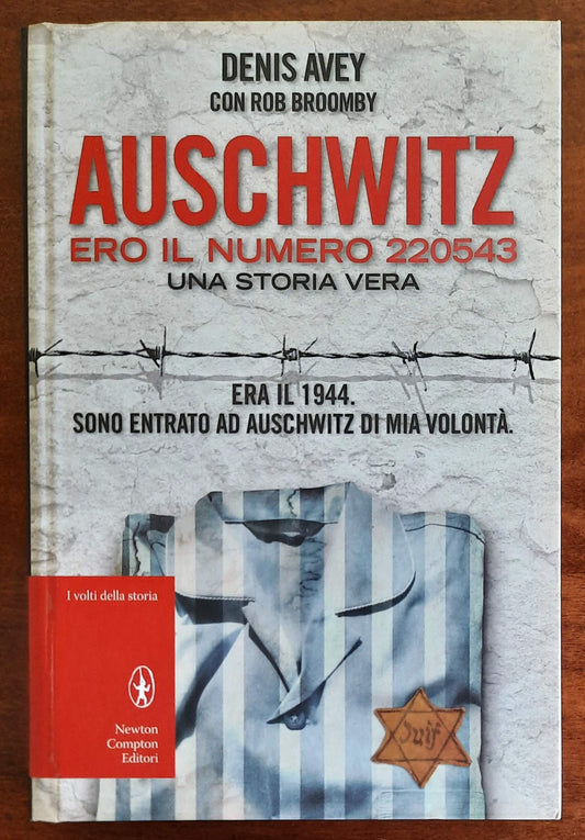 Auschwitz. Ero il numero 220543. Una storia vera