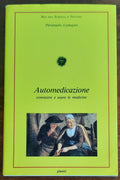 Automedicazione conoscere e usare le medicine - Libreria Biellese