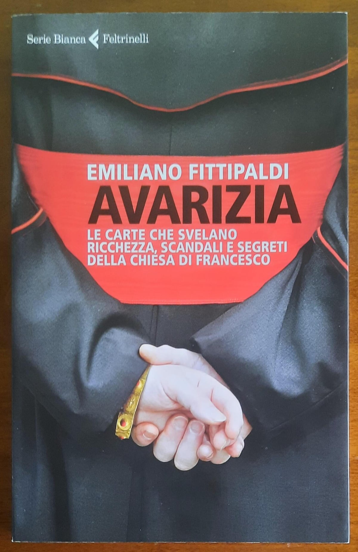 Avarizia. Le carte che svelano ricchezza, scandali e segreti della Chiesa di Francesco