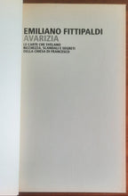 Avarizia. Le carte che svelano ricchezza, scandali e segreti della Chiesa di Francesco