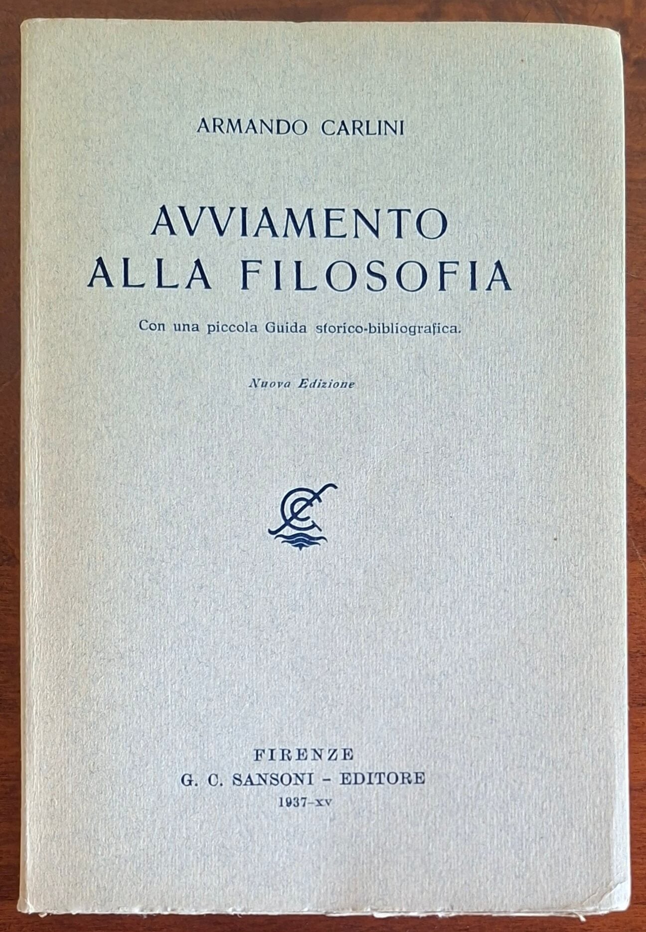 Avviamento alla filosofia. Con una piccola Guida storico-bibliografica