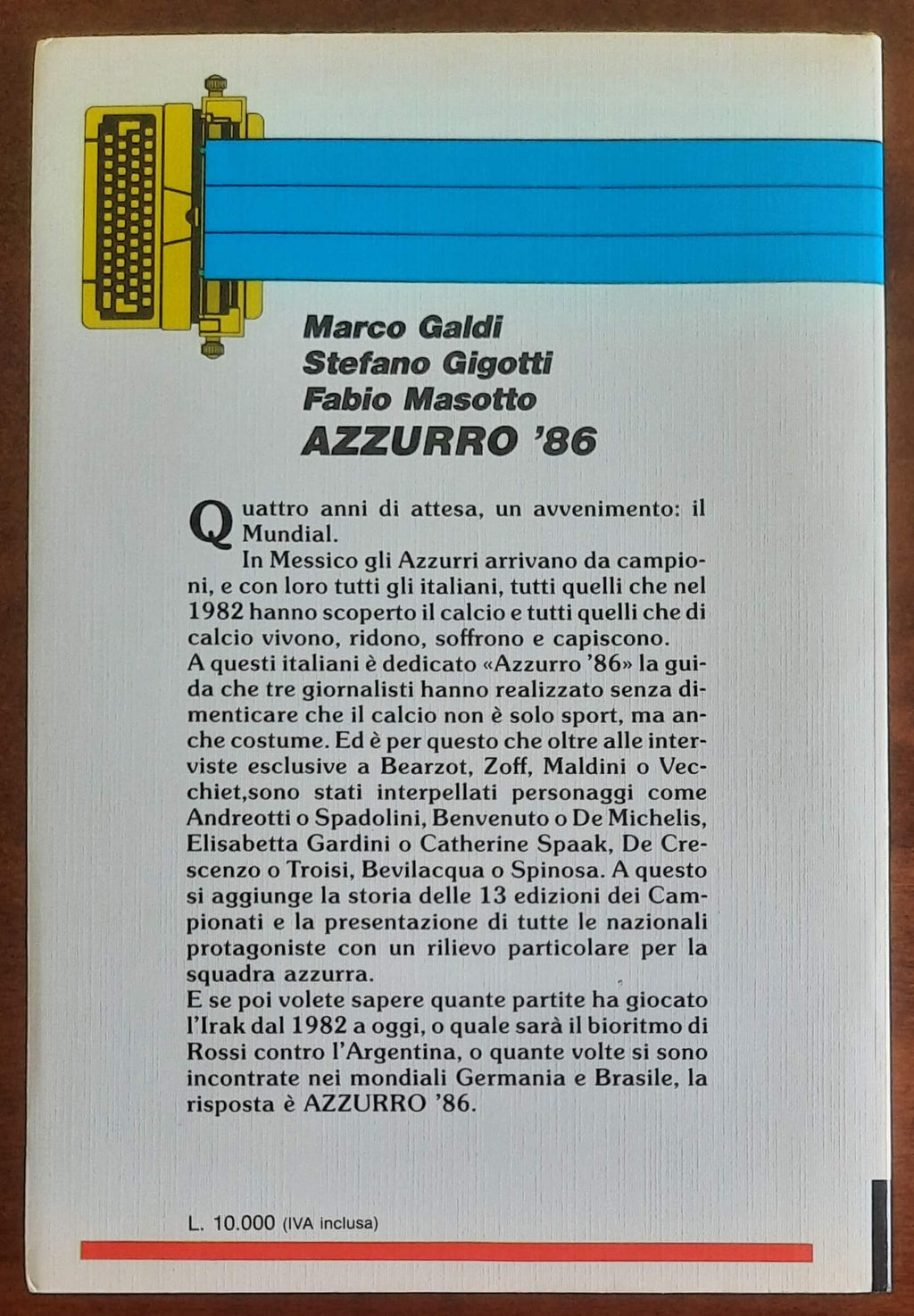 Azzurro ’86. Guida al Mondiale - Lucarini