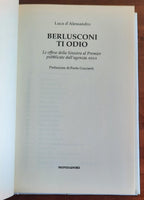 Berlusconi, ti odio. Le offese della Sinistra al premier pubblicate dall’agenzia ANSA - Libreria Biellese
