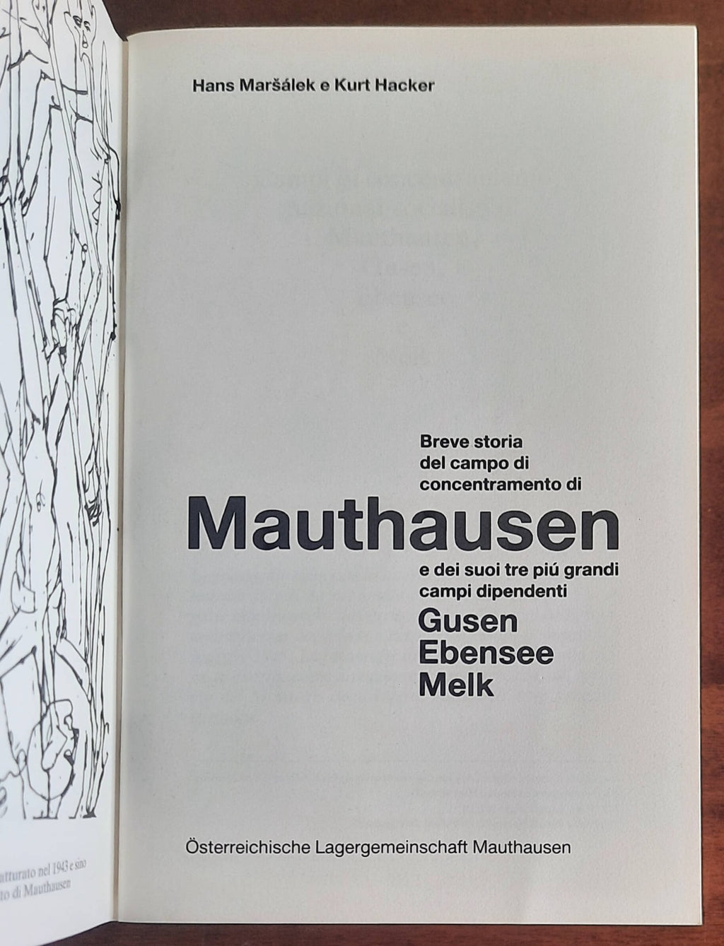 Breve storia del campo di concentramento di Mauthausen e dei suoi tre più grandi campi dipendenti: Gusen, Ebensee, Melk
