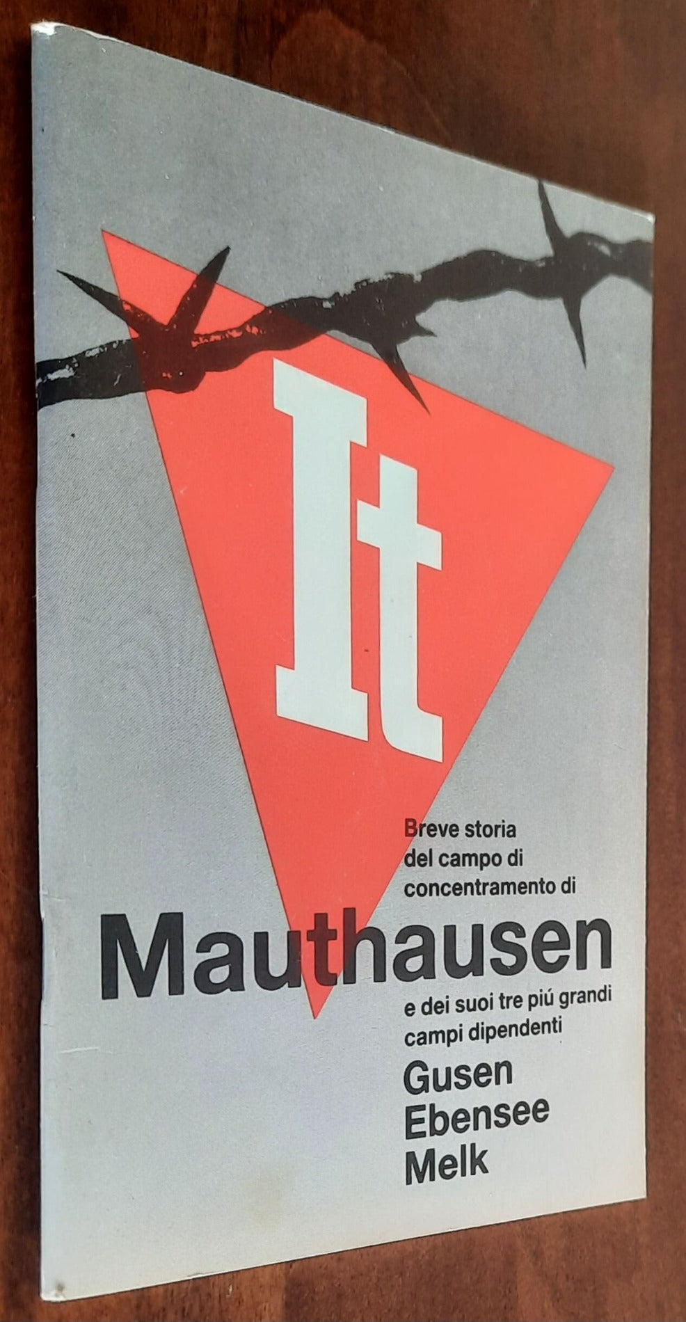 Breve storia del campo di concentramento di Mauthausen e dei suoi tre più grandi campi dipendenti: Gusen, Ebensee, Melk