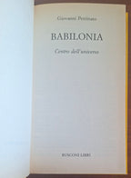 Babilonia. Centro dell'universo - Giovanni Pettinato - Rusconi