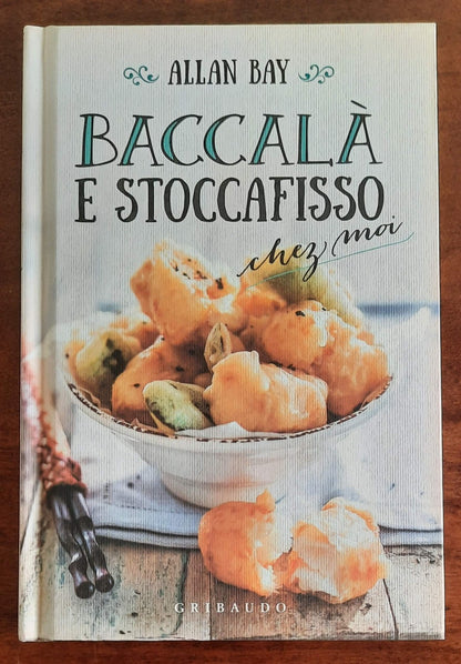 Baccalà e stoccafisso chez moi - Gribaudo