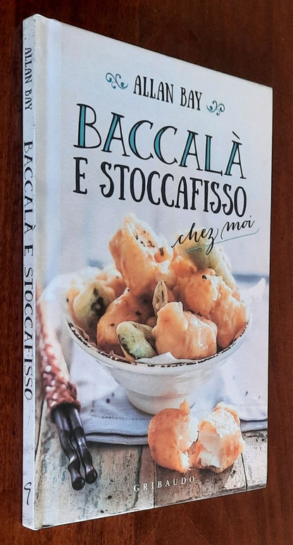 Baccalà e stoccafisso chez moi - Gribaudo