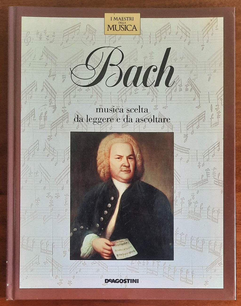 Bach musica scelta da leggere e da ascoltare - De Agostini