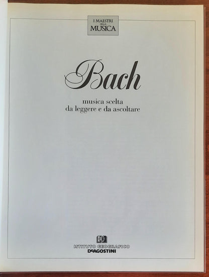 Bach musica scelta da leggere e da ascoltare - De Agostini