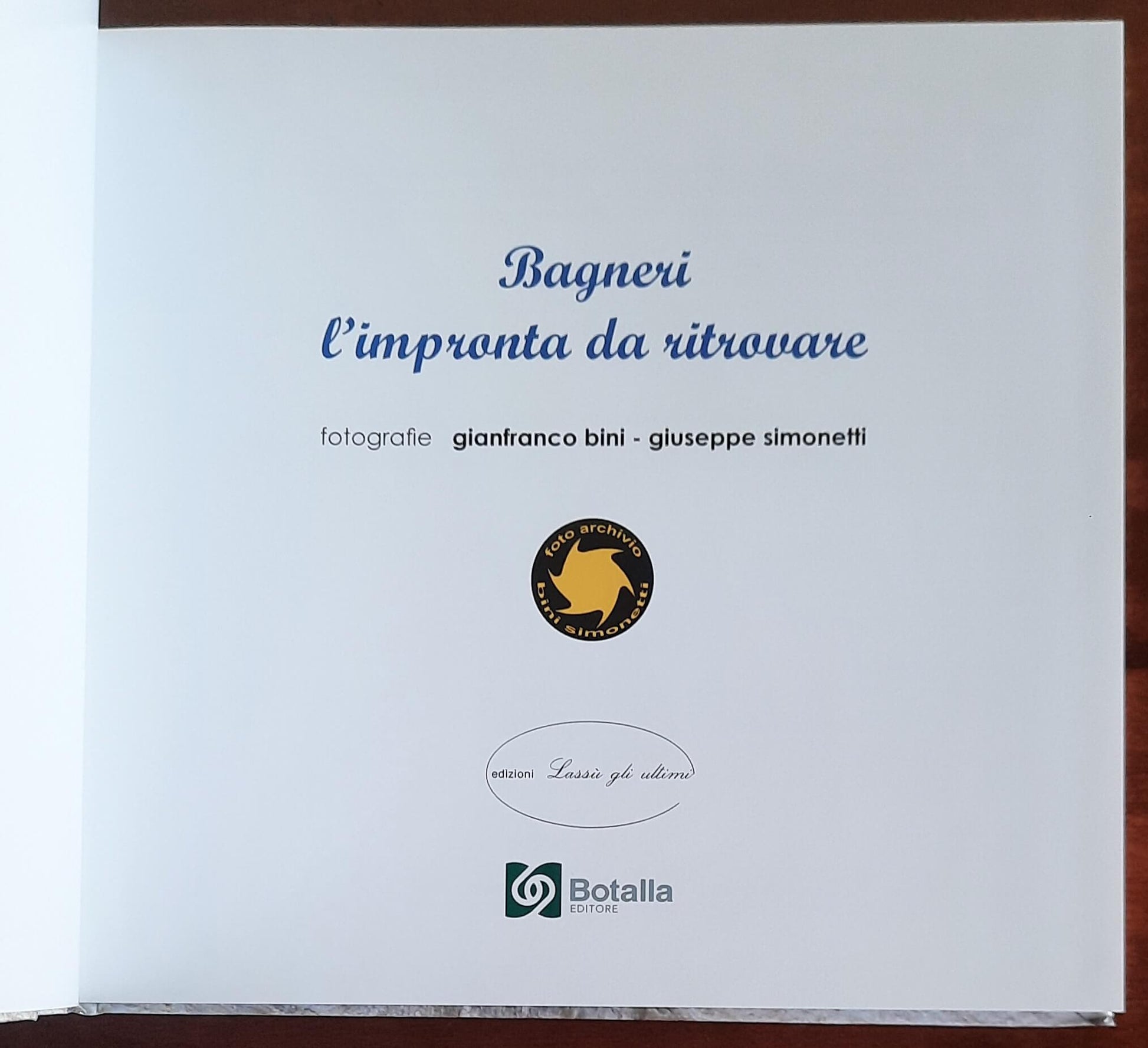 Bagneri l'impronta da ritrovare - Edizioni Lassù gli ultimi - Botalla Editore