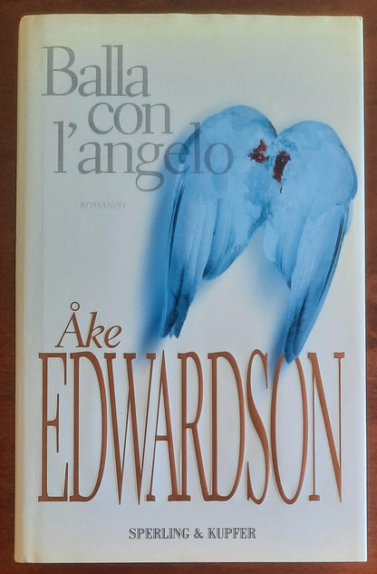 Balla con l’angelo - di Ake Edwardson - Sperling e Kupfer