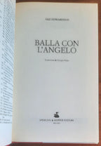 Balla con l’angelo - di Ake Edwardson - Sperling e Kupfer