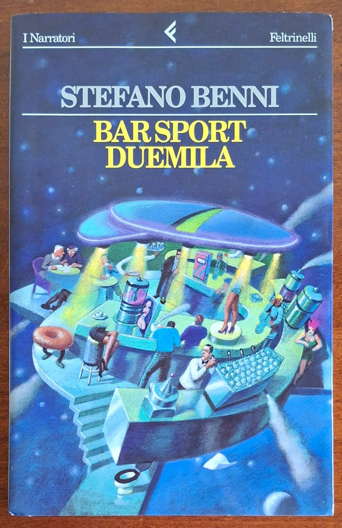 Bar Sport duemila - di Stefano Benni - Feltrinelli