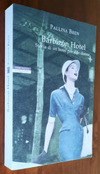 Barbizon Hotel. Storia di un hotel per sole donne - Libreria Biellese
