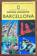 Barcellona - Le guide Traveler di National Geographic (Il Giornale)