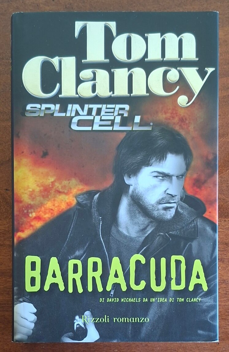 Barracuda. Splinter Cell - Tom Clancy - Rizzoli