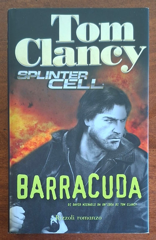 Barracuda. Splinter Cell - Tom Clancy - Rizzoli