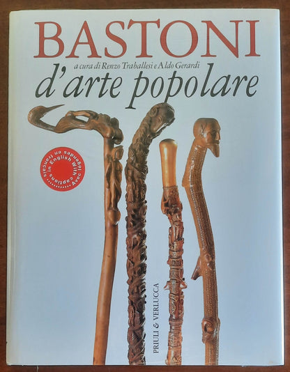 Bastoni d'arte popolare - Renzo Traballesi e Aldo Gerardi - Priuli & Verlucca