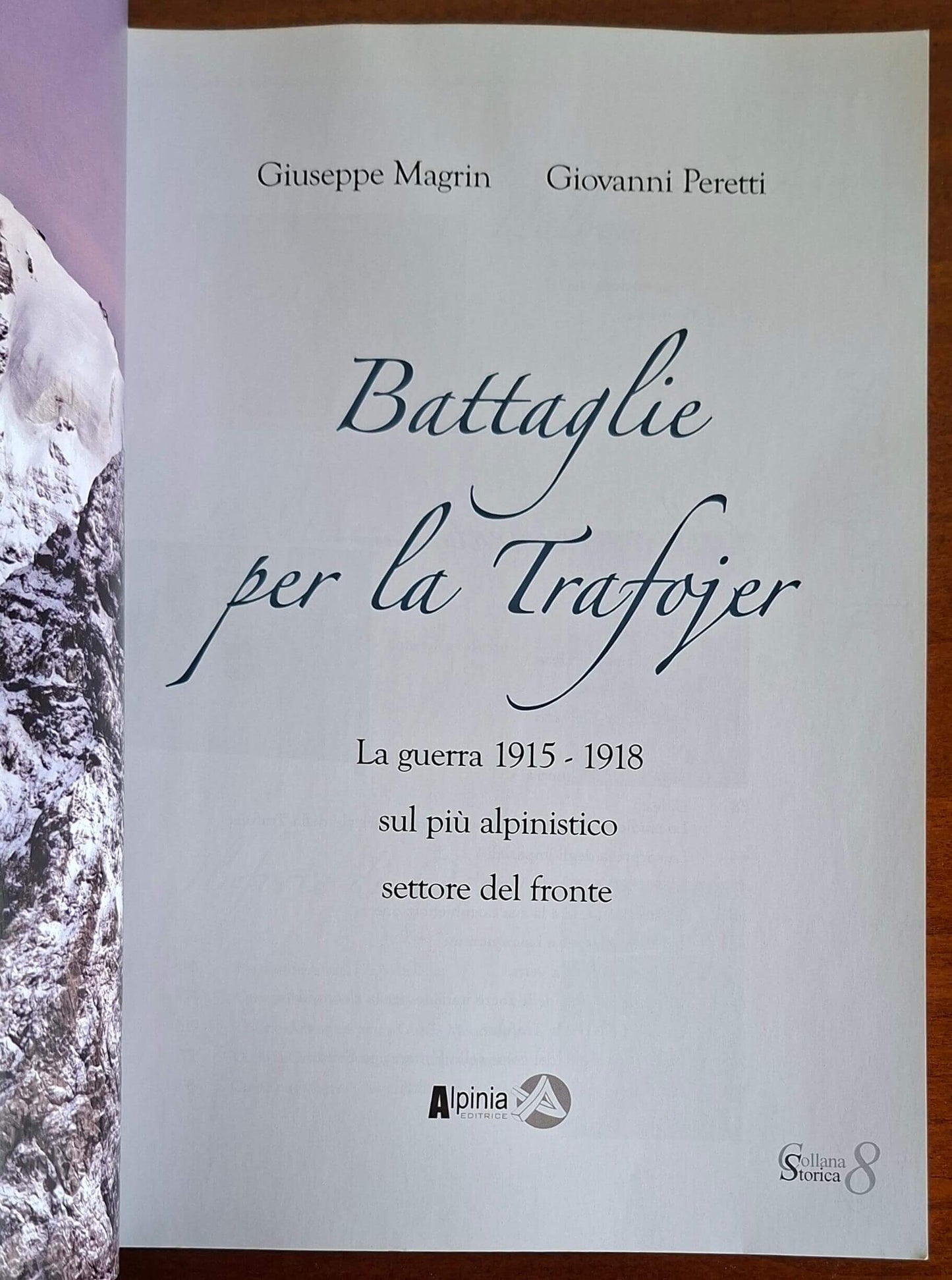 Battaglie per la Trafojer. La Guerra 1915-1918 sul più alpinistico settore del fronte