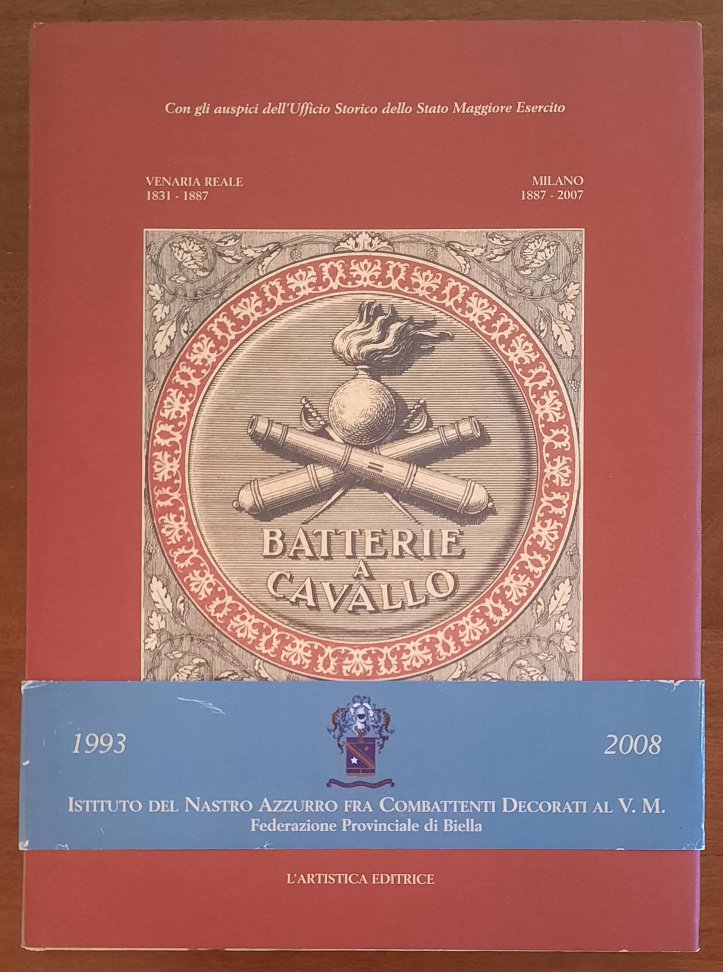 Batterie a cavallo - Tomaso Vialardi Di Sandigliano - L'Artistica Editrice