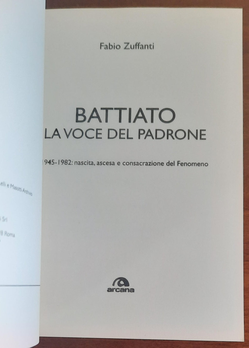 Battiato. La voce del padrone. 1945-1982. Nascita, ascesa e consacrazione del fenomeno - Libreria Biellese