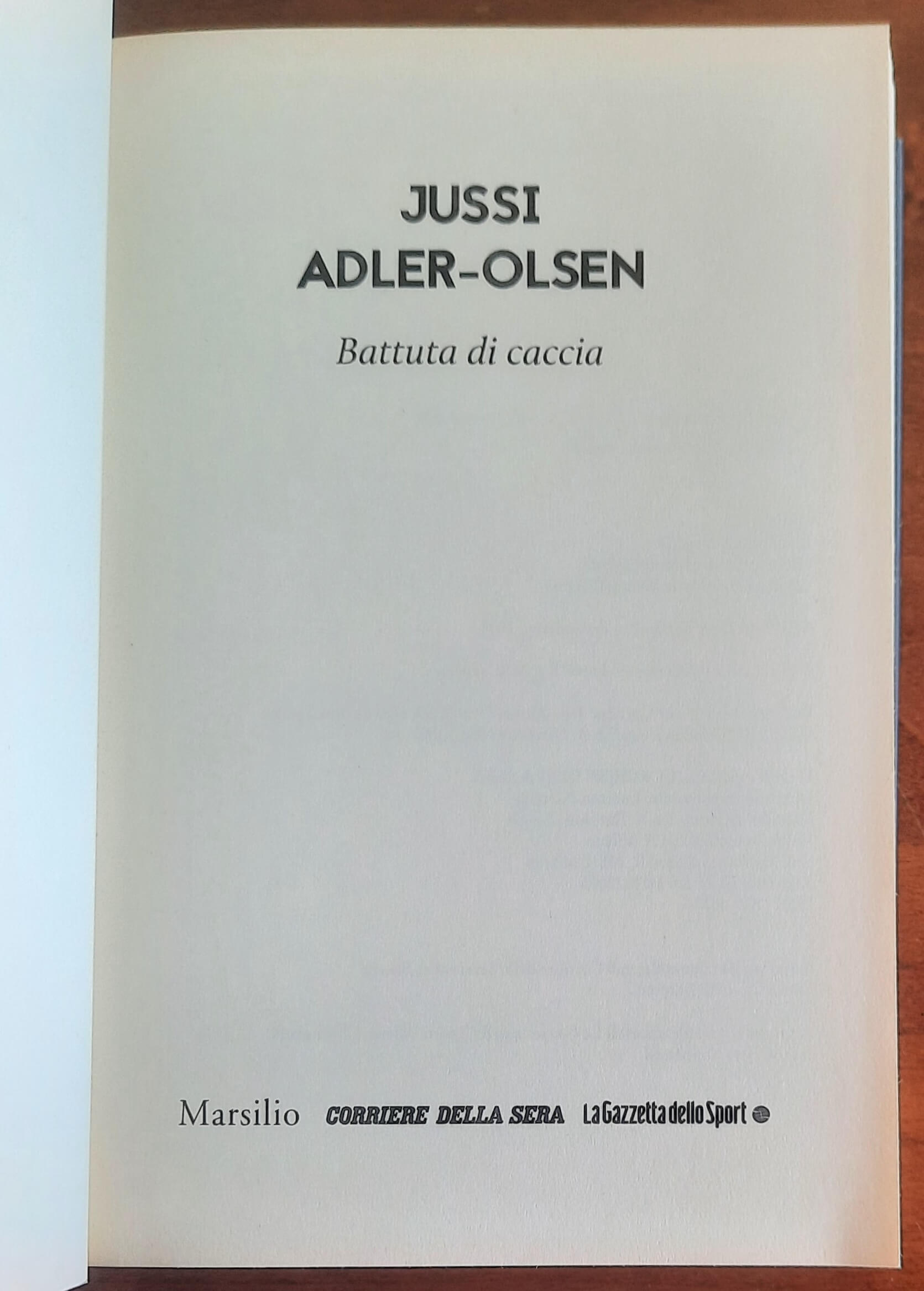 Battuta di caccia - di Jussi Adler-Olsen - Corriere Della Sera