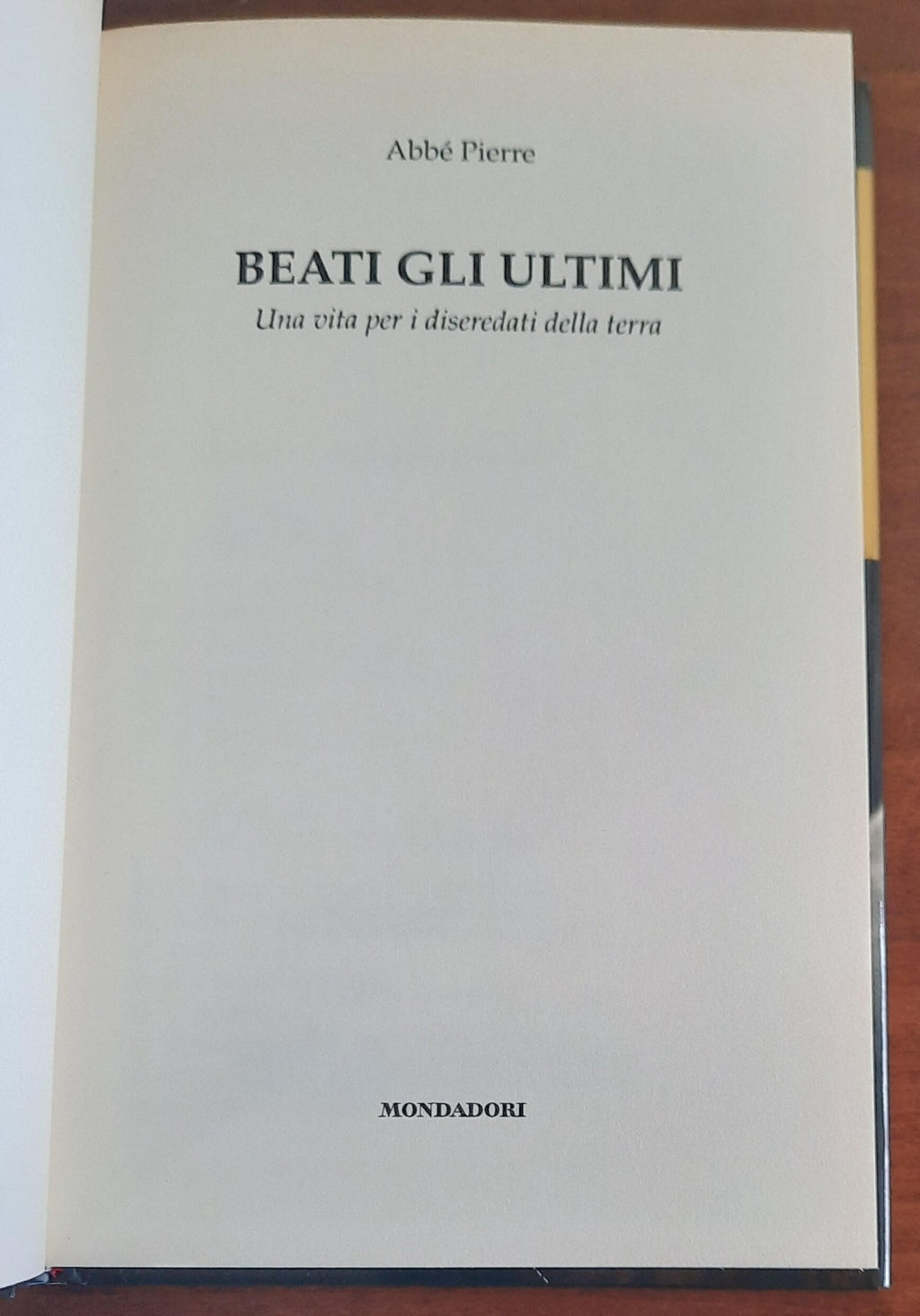 Beati gli ultimi. Una vita tra i diseredati della terra - Mondadori - 1998 - Libreria Biellese