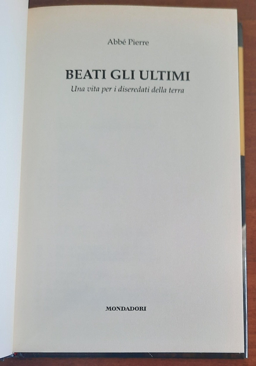 Beati gli ultimi. Una vita tra i diseredati della terra - Mondadori - 1998 - Libreria Biellese