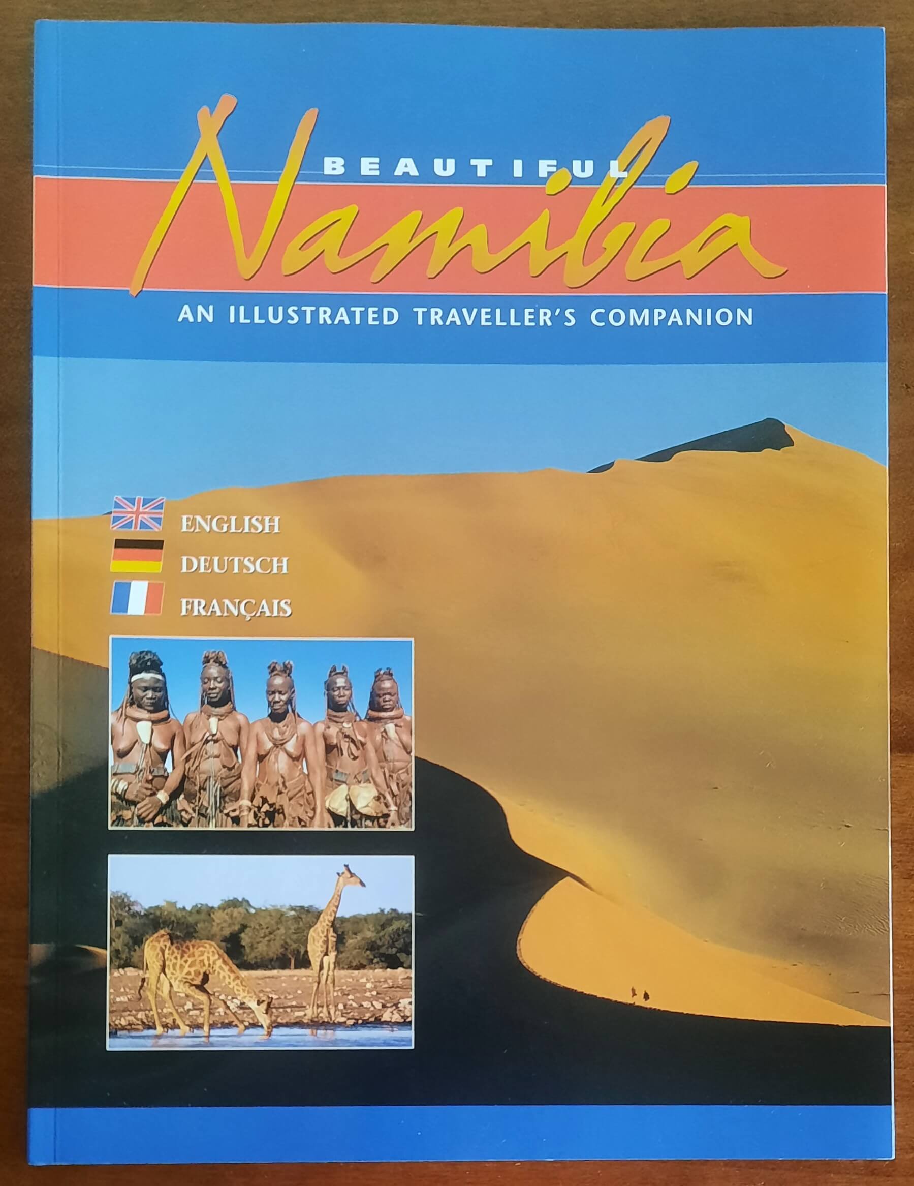 Beautiful Namibia. An illustrated traveller's companion