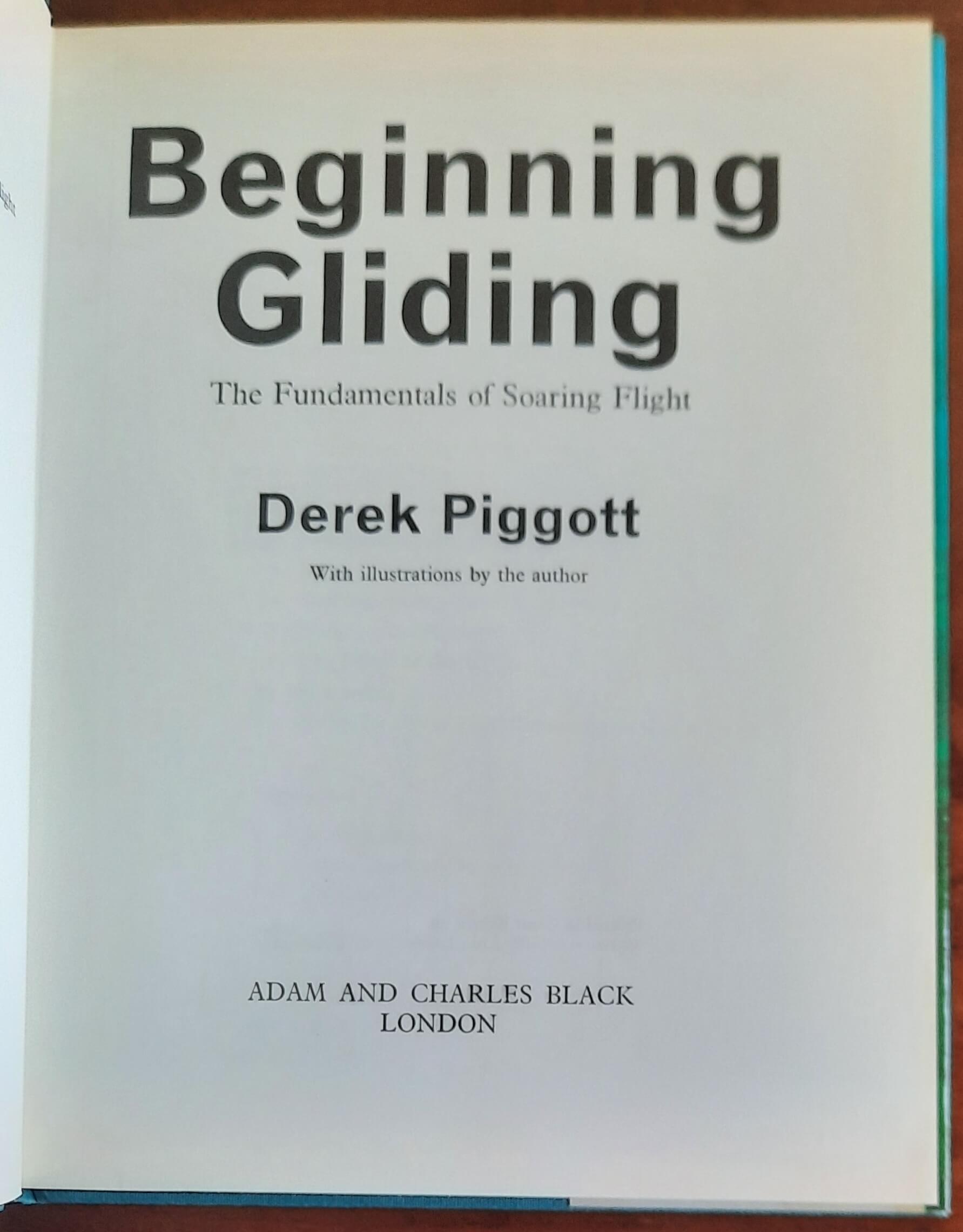 Beginning Gliding - di Derek Piggott