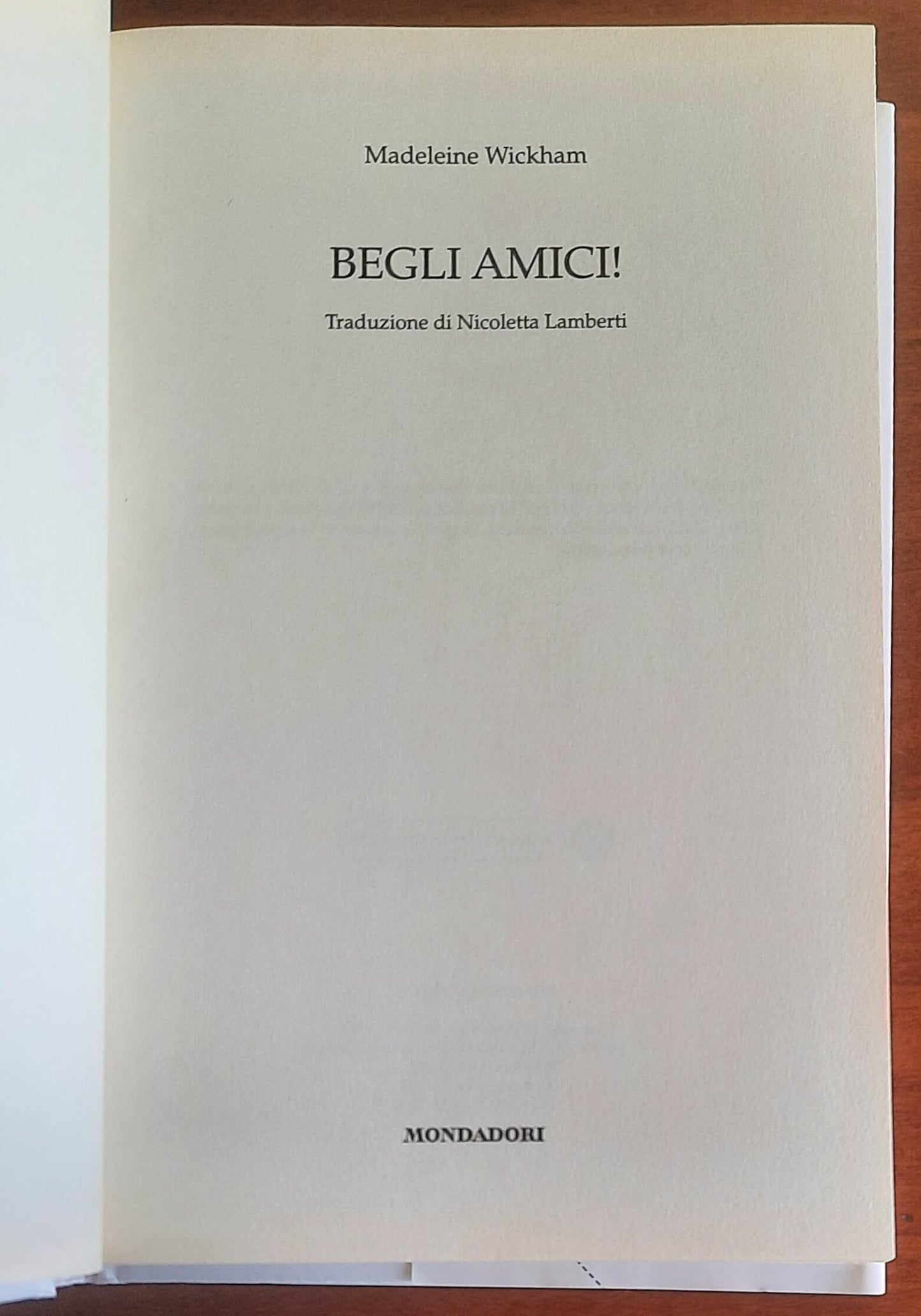 Begli amici ! - di Sophie Kinsella (madeleine Wickham) - Mondadori