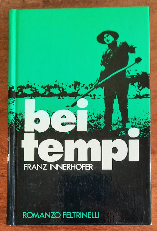 Bei tempi - di Franz Innerhofer