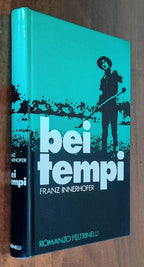 Bei tempi - di Franz Innerhofer