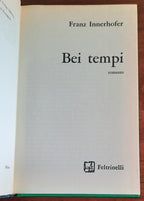 Bei tempi - di Franz Innerhofer
