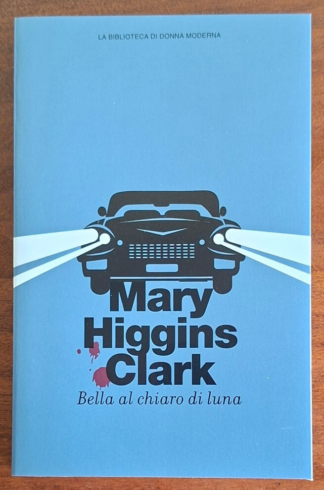Bella al chiaro di luna - Mary Higgins Clark - Sperling